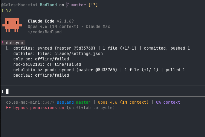 dotsync output syncing dotfiles across machines, with Claude Code statusline showing Badland:master, Opus 4.6